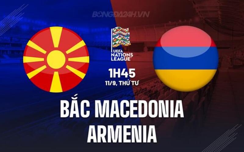 Nhận định soi kèo Bắc Macedonia đối đầu với Armenia tại Nations League